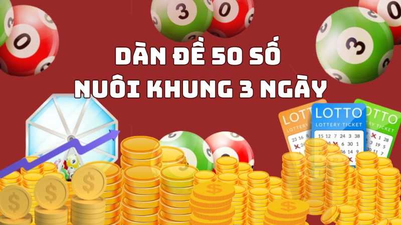 Mẹo chơi dàn đề 50 số bất bại từ cao thủ soi cầu